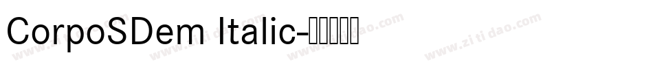 CorpoSDem Italic字体转换
